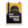 "He's Watching You" – WWII American Propaganda Poster