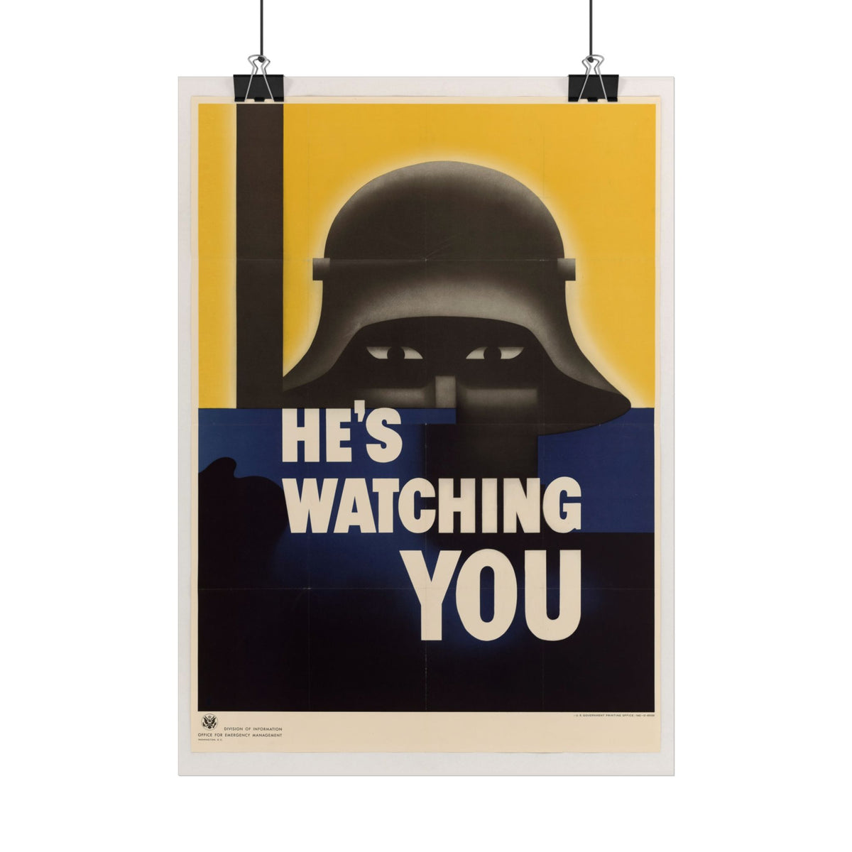 "He's Watching You" – WWII American Propaganda Poster