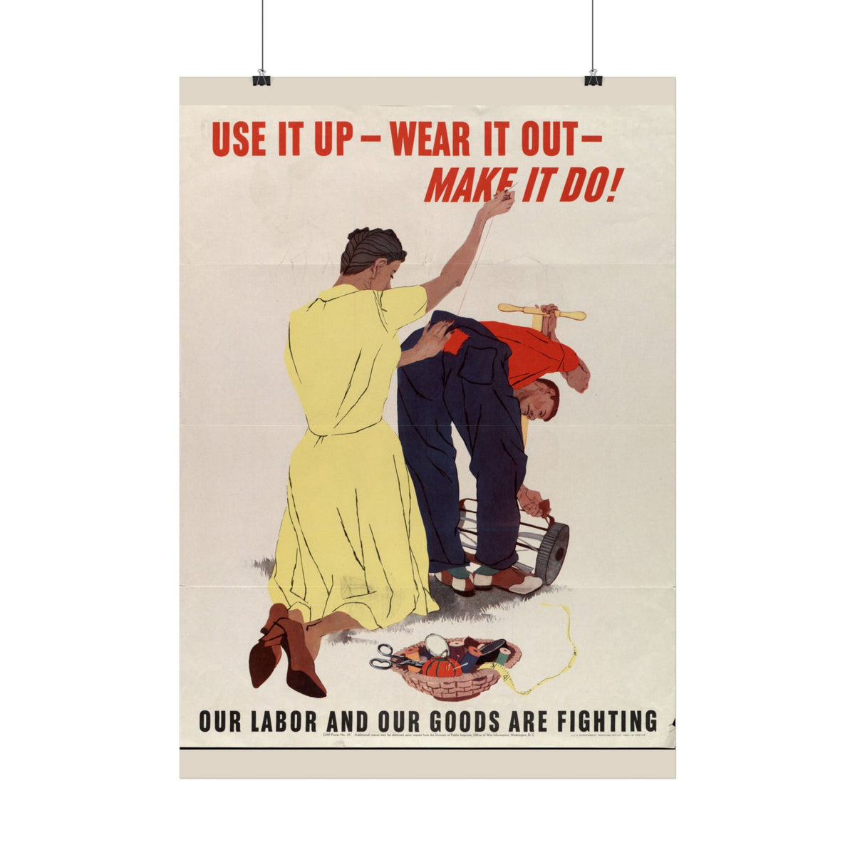 "Use It Up – Wear It Out – Make It Do!" WWII American poster – interior mockup 3