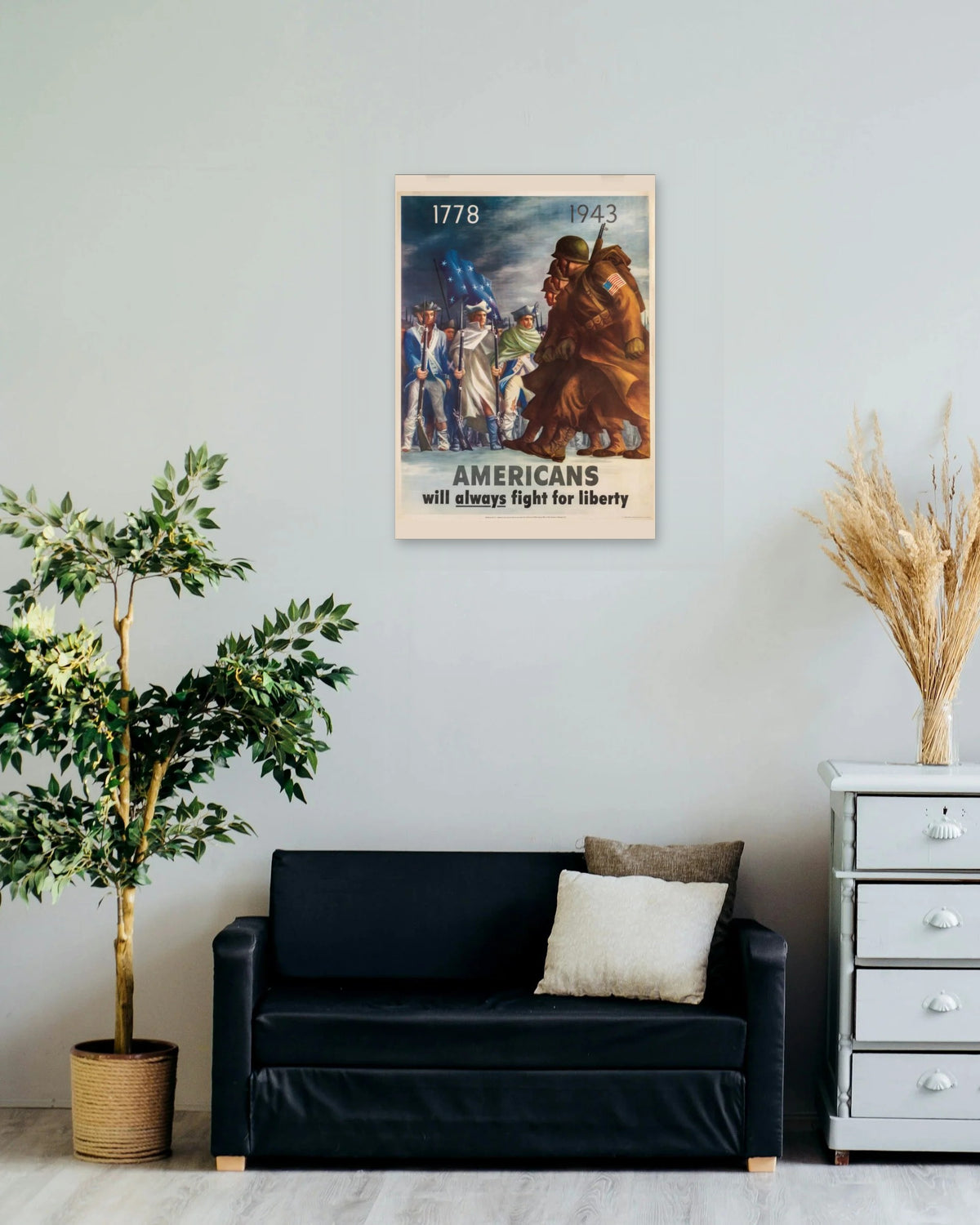 "Americans Always Fight for Liberty" poster on a living room wall