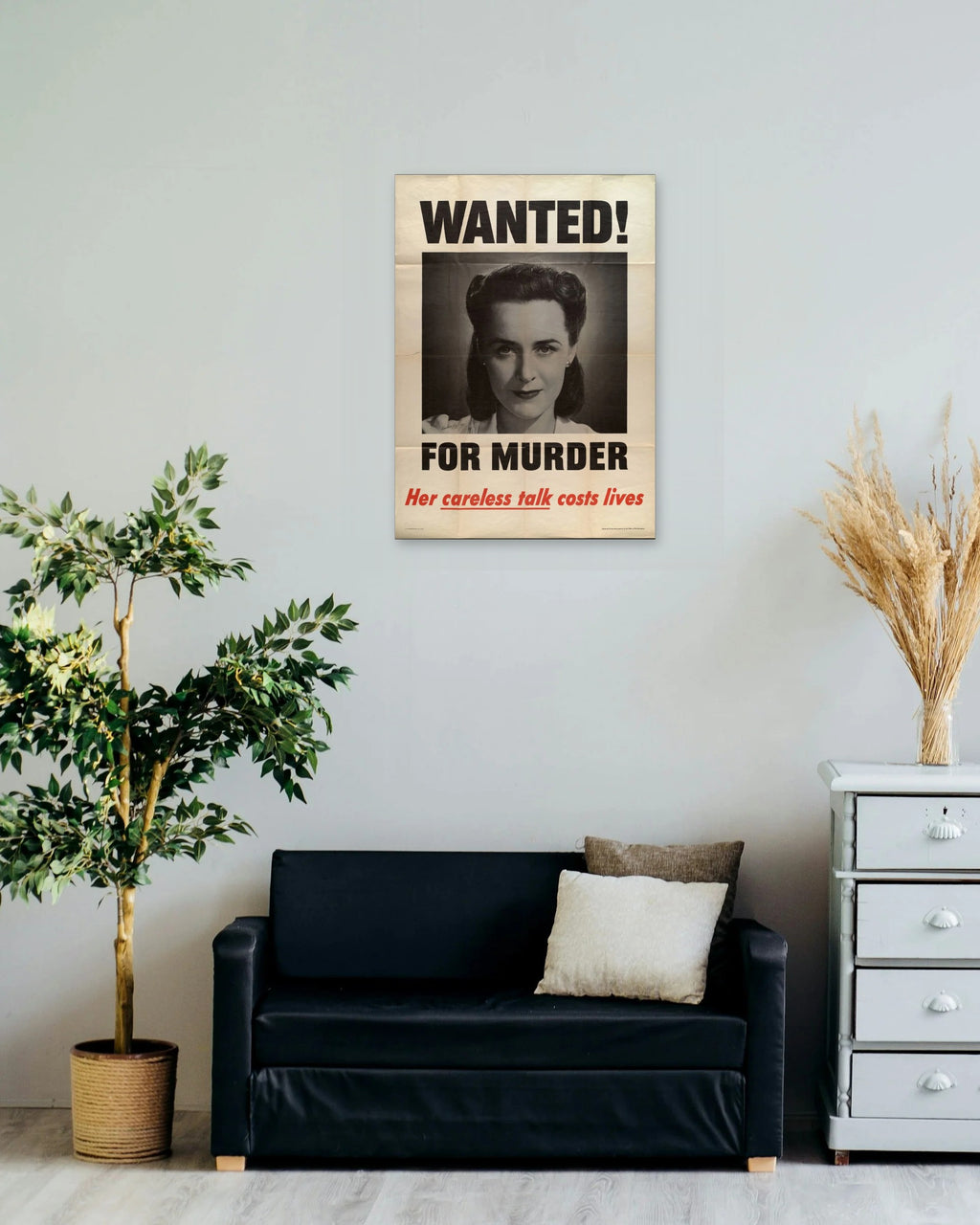 "Wanted! For Murder – Her Careless Talk Costs Lives" poster on a living room wall